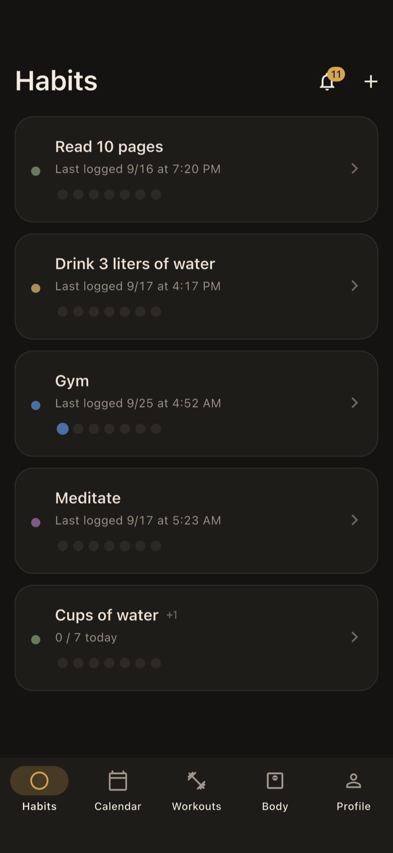 The Habits screen: five habits, each with when it was last logged and seven dots for the last seven days.